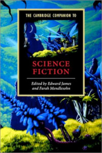 The Cambridge Companion to Science Fiction