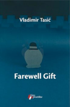 Farewell Gift by Vladimir Tasic