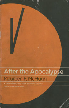 After the Apocalypse, Maureen F. McHugh