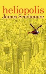 Heliopolis by James Scudamore