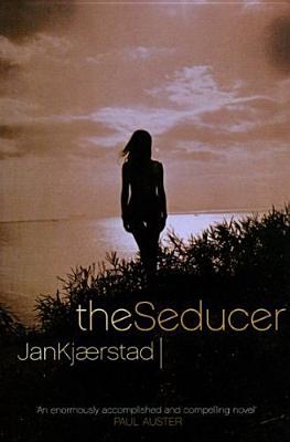 The Seducer by Jan Kjaerstad