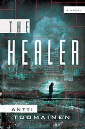 The Healer by Antti Tuomainen