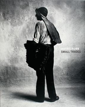 Irving Penn: Small Trades