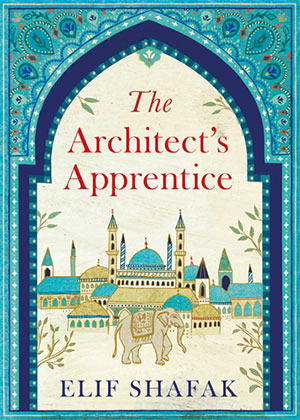 The Architect's Apprentice by Elif Shafak