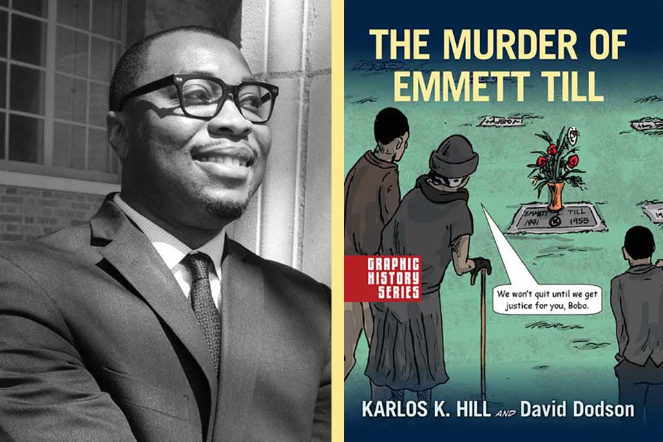 A photograph of Karlos Hill juxtaposed with the cover to his book, The Murder of Emmett Till