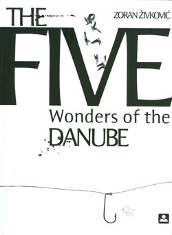 The Five Wonders of the Danube