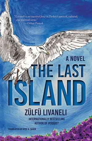 The cover to The Last Island by Zülfü Livaneli