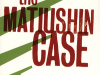 The Matiushin Case