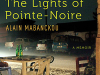 The cover to The Lights of Pointe-Noire by Alain Mabanckou