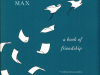 The cover to Letters from Max: A Book of Friendship by Sarah Ruhl & Max Ritvo