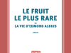 The cover to Le fruit le plus rare ou la vie d’Edmond Albius by Gaëlle Bélem