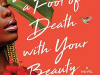 The cover to You Made a Fool of Death with Your Beauty by Akwaeke Emezi