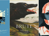 The covers to Pajtim Statovci’s Crossing, Emily Skaja's Brute, and Yoko Ogawa's The Memory Police 