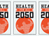 A poster reprints an image of a muscled figure three times with the words "Health for All 2050"