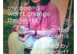 My Poems Won't Change the World