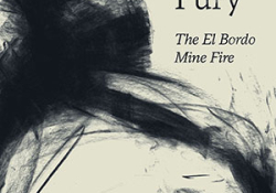 The cover to A Silent Fury: The El Bordo Mine Fire by Yuri Herrera