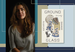 A photograph of Kathryn Savage juxtaposed with the cover to her book Groundglass