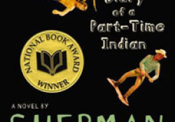 Sherman Alexie's Absolutely True Diary of a Part-Time Indian